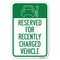 Signmission Reserved for Recently Charged Vehicle wi Heavy-Gauge Aluminum Sign, 12" x 18", A-1218-23178 A-1218-23178 - alternate 1